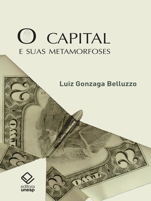 cover image of O capital e suas metamorfoses